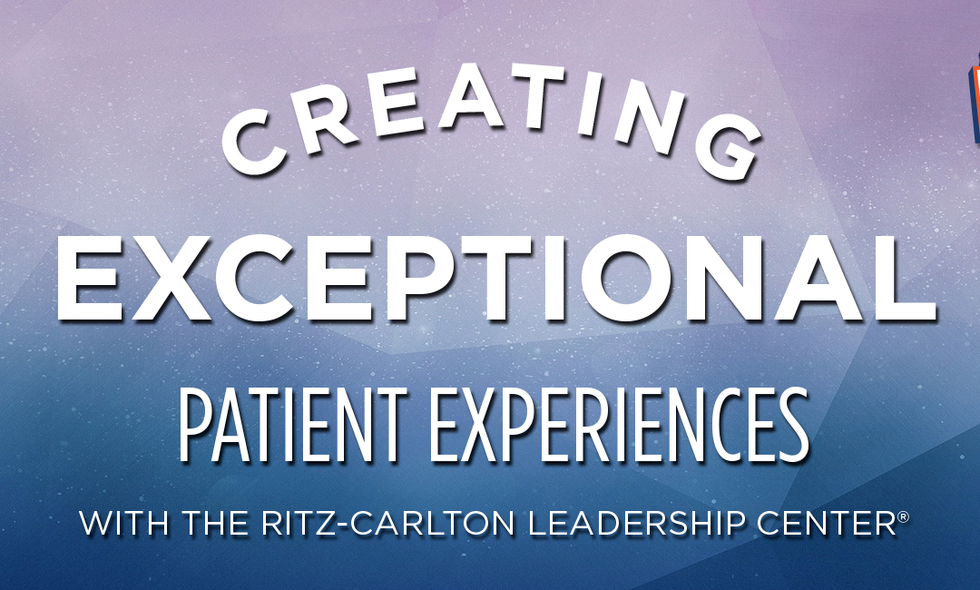 Creating Exceptional Patient Experiences